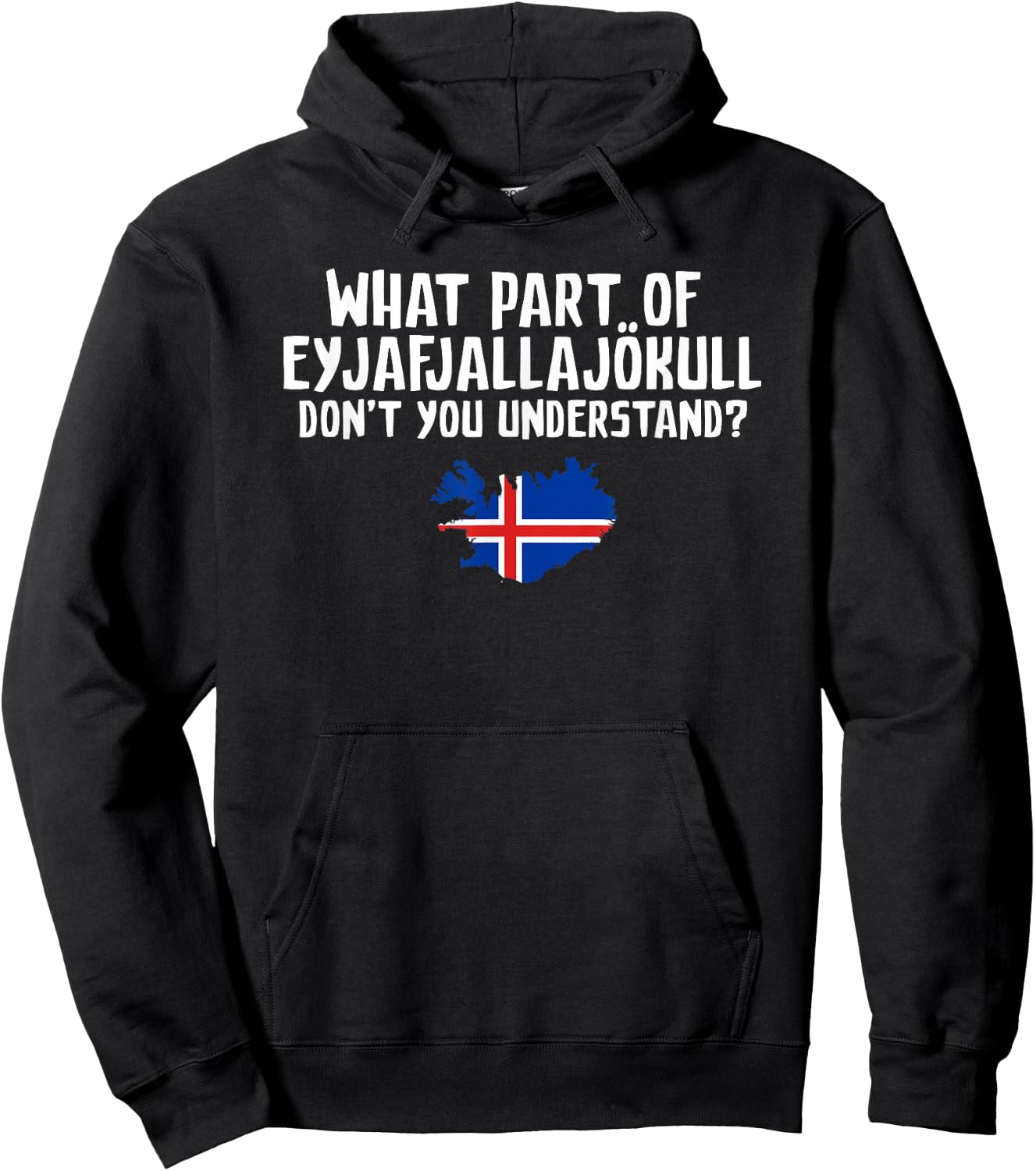 Don't You Understand Volcano Iceland Hoodie - Hoodie | Black