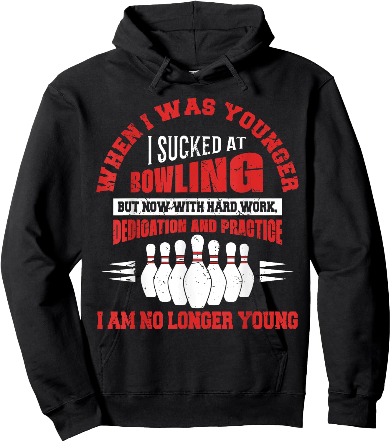 When I Was Younger I Sucked At Bowling Sport Bowler Funny Hoodie - Hoodie | Black