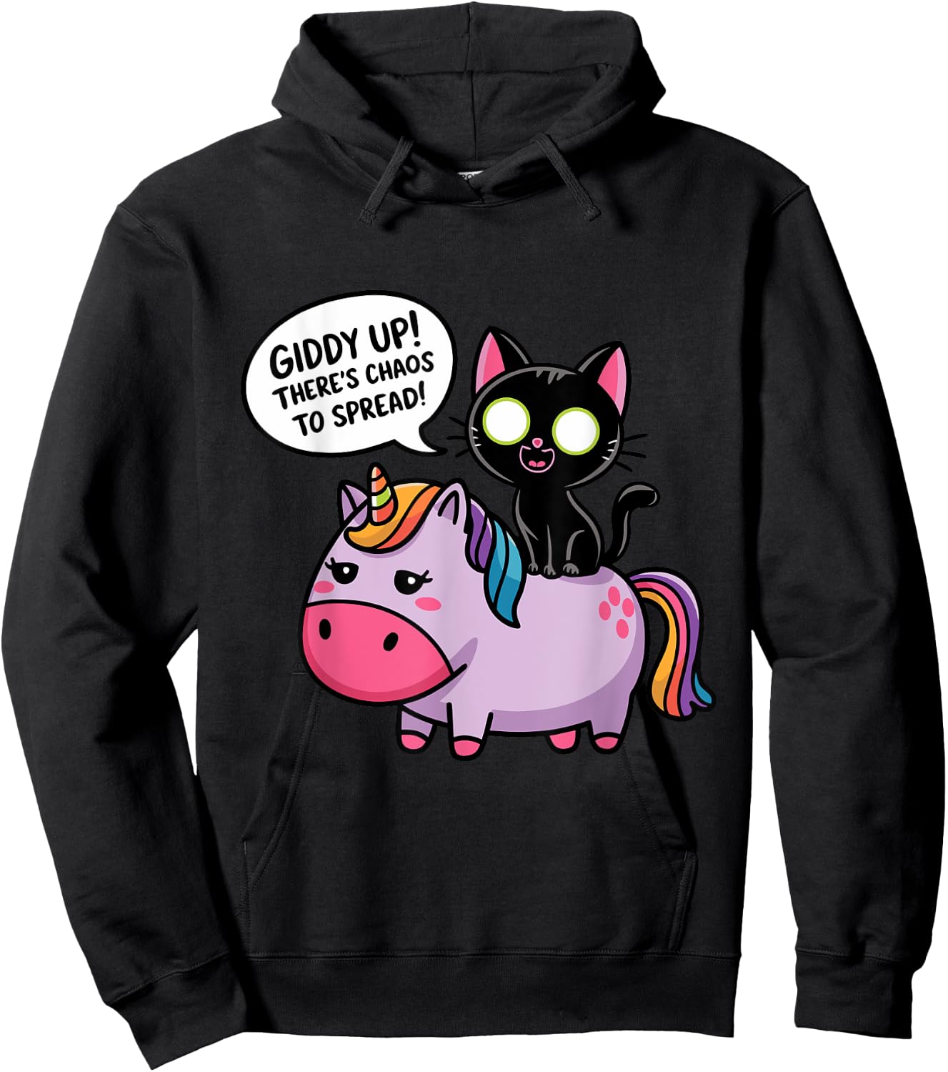 Funny Quote Giddy Up! There‘s Chaos To Spread Hoodie - Hoodie | Black