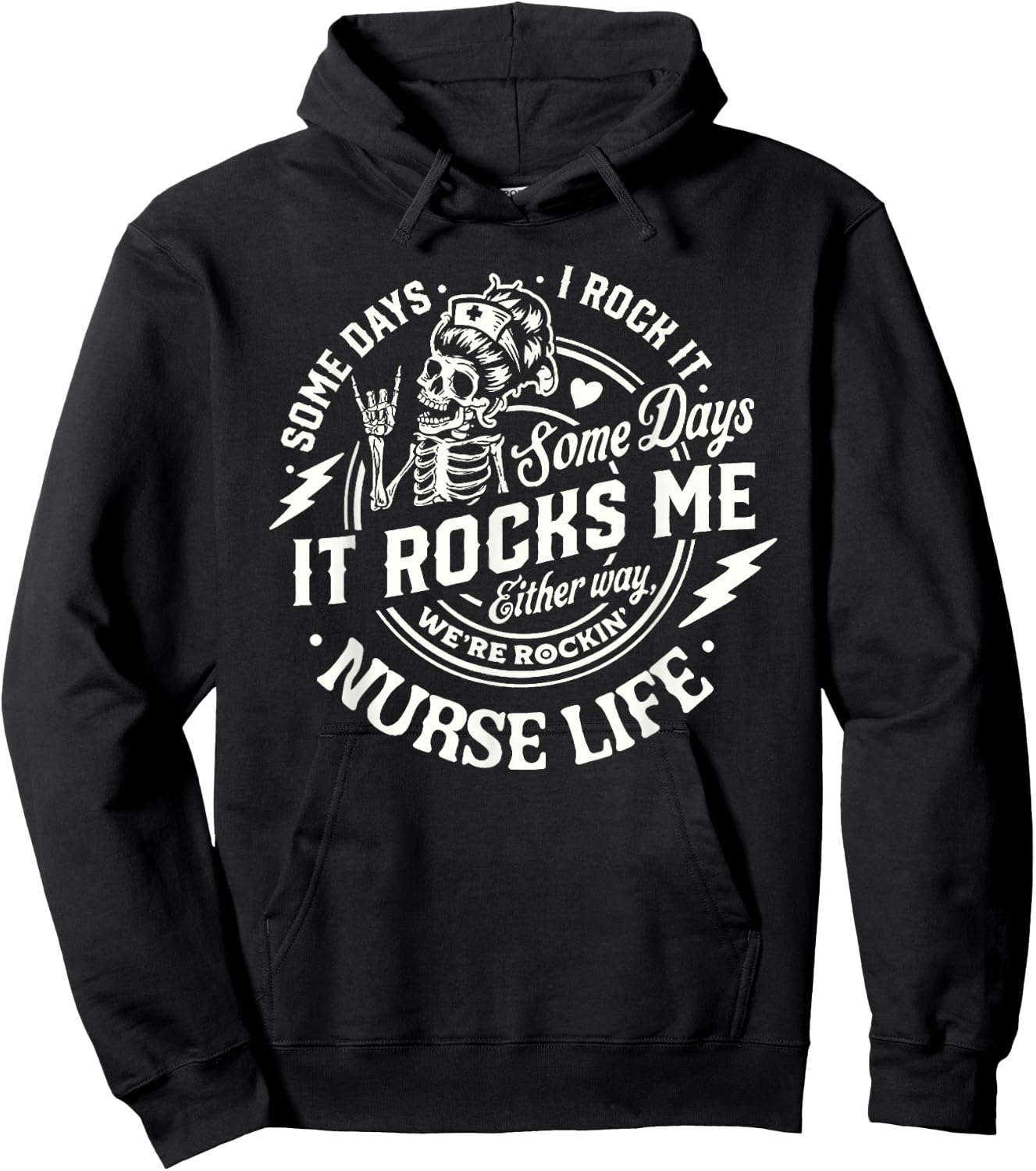 Nurse Skeleton Tour Some Day I Rock It Nurse Life Nursing Hoodie - Hoodie | Black
