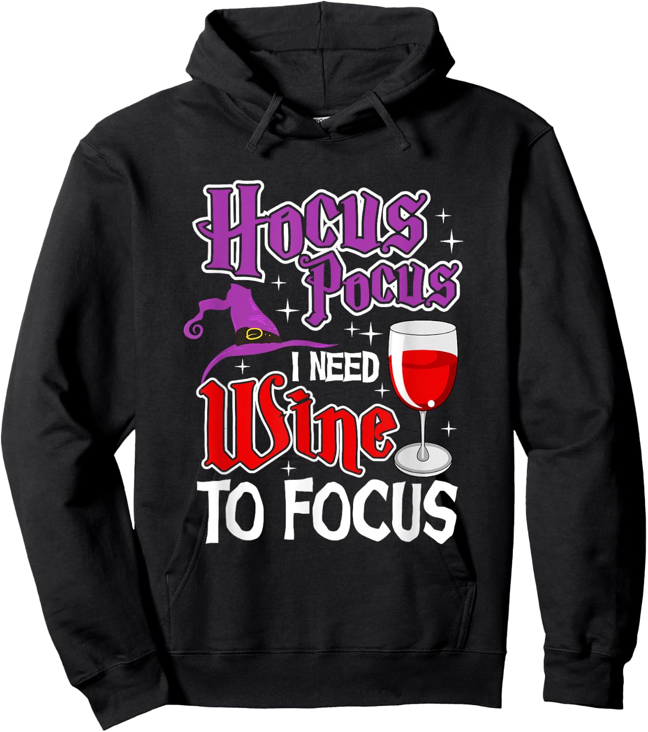 Hocus Pocus I Need Wine To Focus | Halloween Wine Party Hoodie - Hoodie | Black