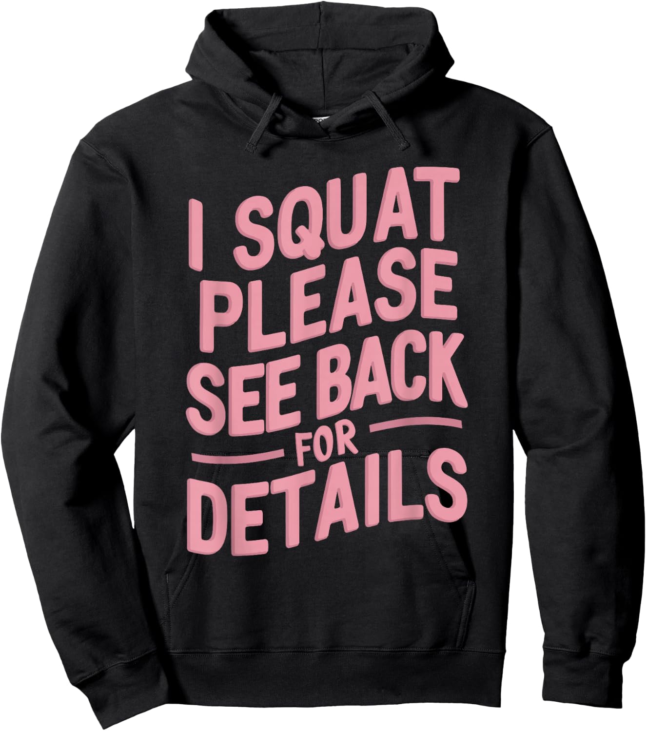 I Squat Please See Back For Details Hoodie - Hoodie | Black