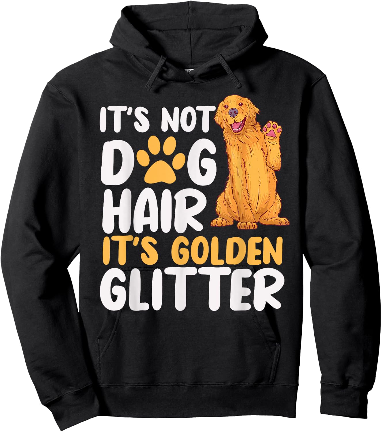 It's Not Dog Hair It's Golden Glitter Retriever Dog Owner Men Women Girls Kids Hoodie - Hoodie | Black