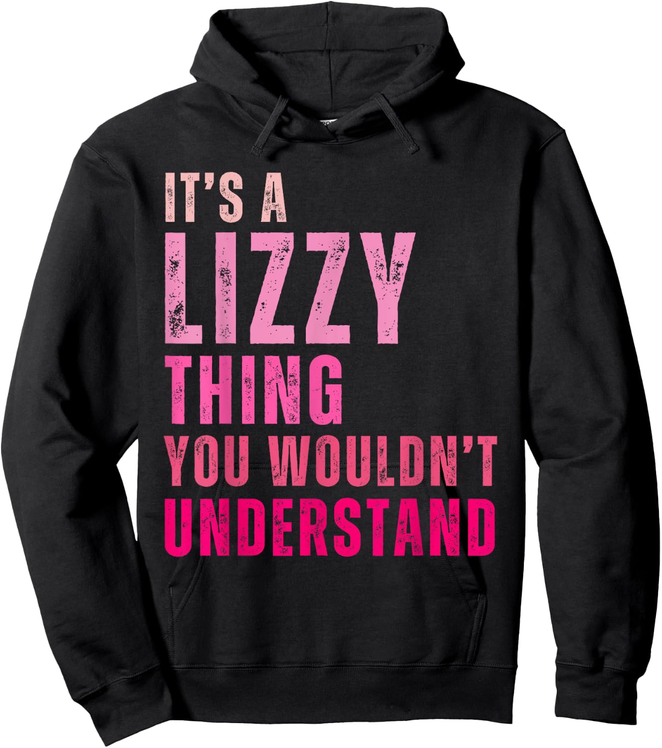It's A Lizzy Thing You Wouldn't Understand Lizzy Hoodie - Hoodie | Black
