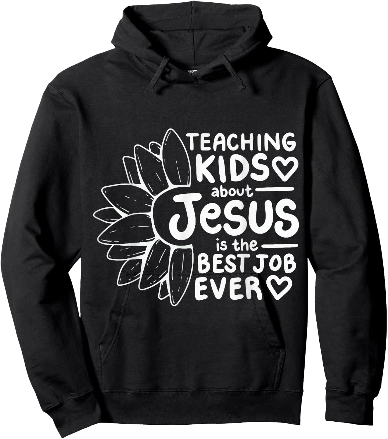 Teaching Kids About Jesus Is The Best Job Ever Hoodie - Hoodie | Black