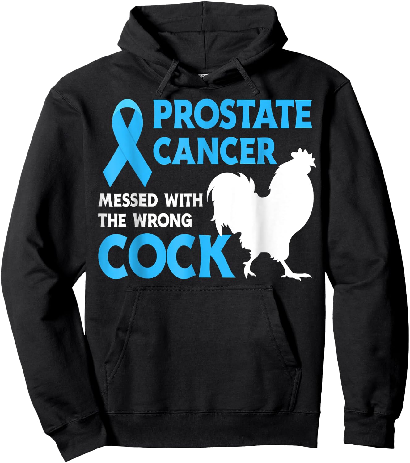 Prostate Cancer Messed With The Wr.ong Cock Cancer Awareness Hoodie - Hoodie | Black