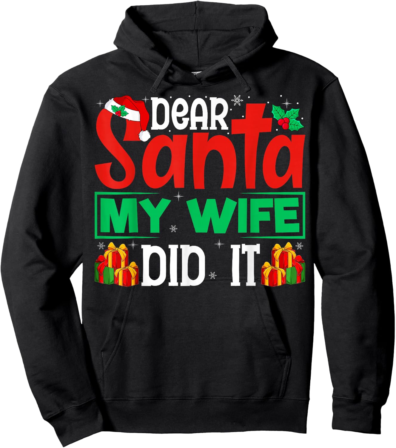 Dear Santa My Wife Did It - Funny Christmas Husband Hoodie - Hoodie | Black