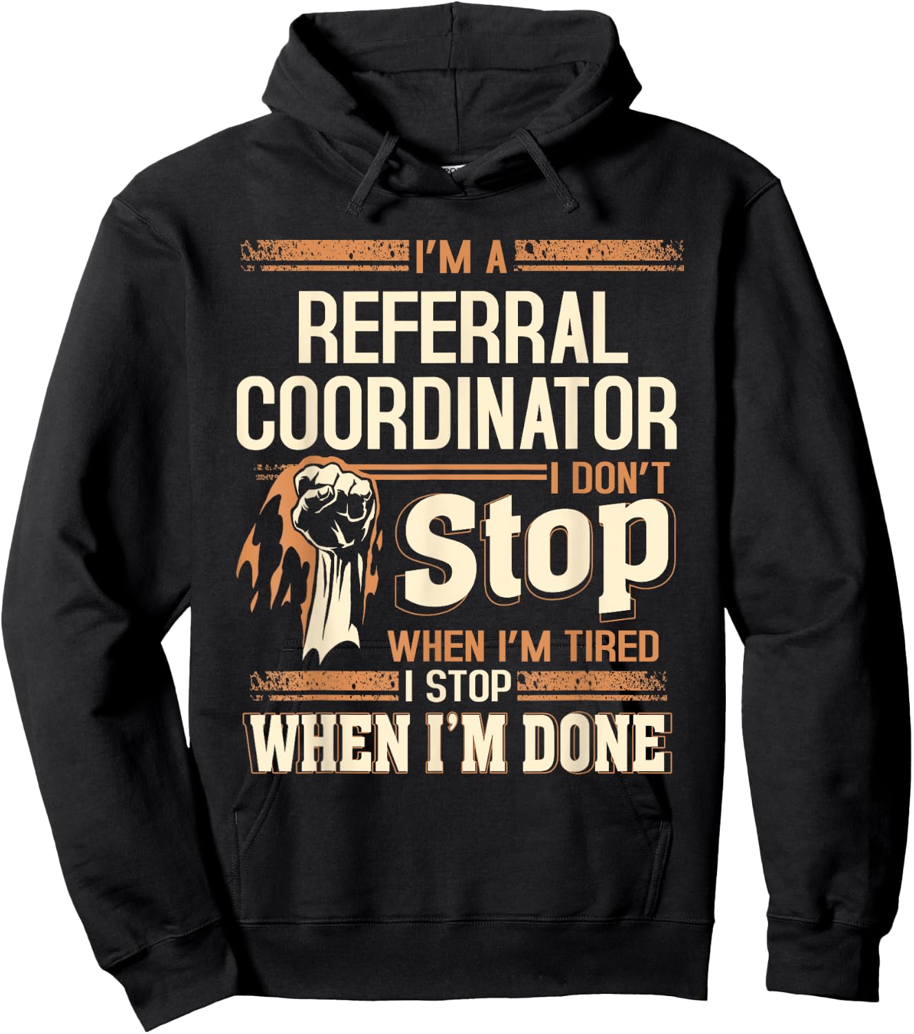 I'm A Referral Coordinator I Don't Stop Hoodie - Hoodie | Black