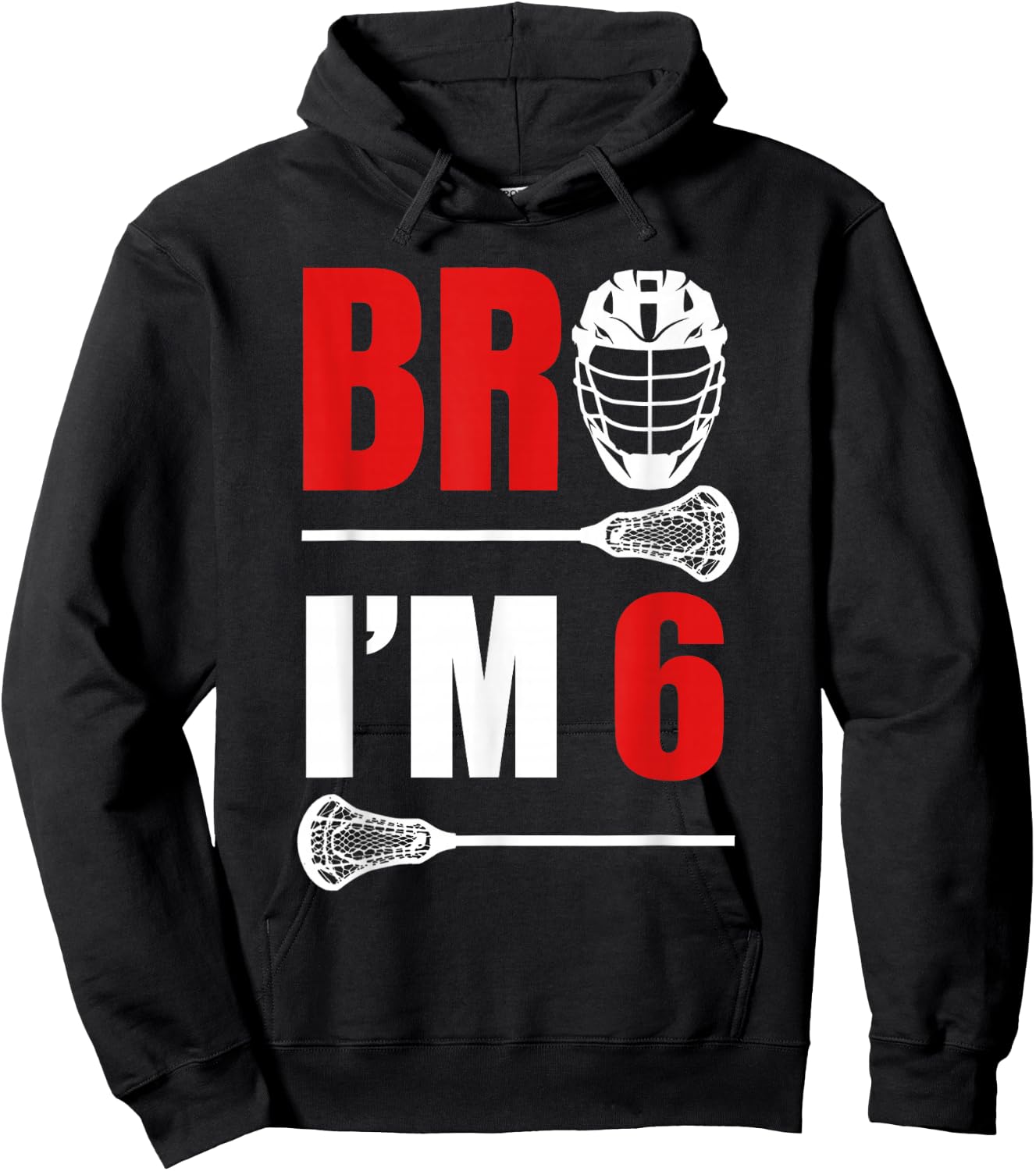 6th Birthday Shirt Boy Bro I'm 6 Year Old Lacrosse Theme Hoodie - Hoodie | Black
