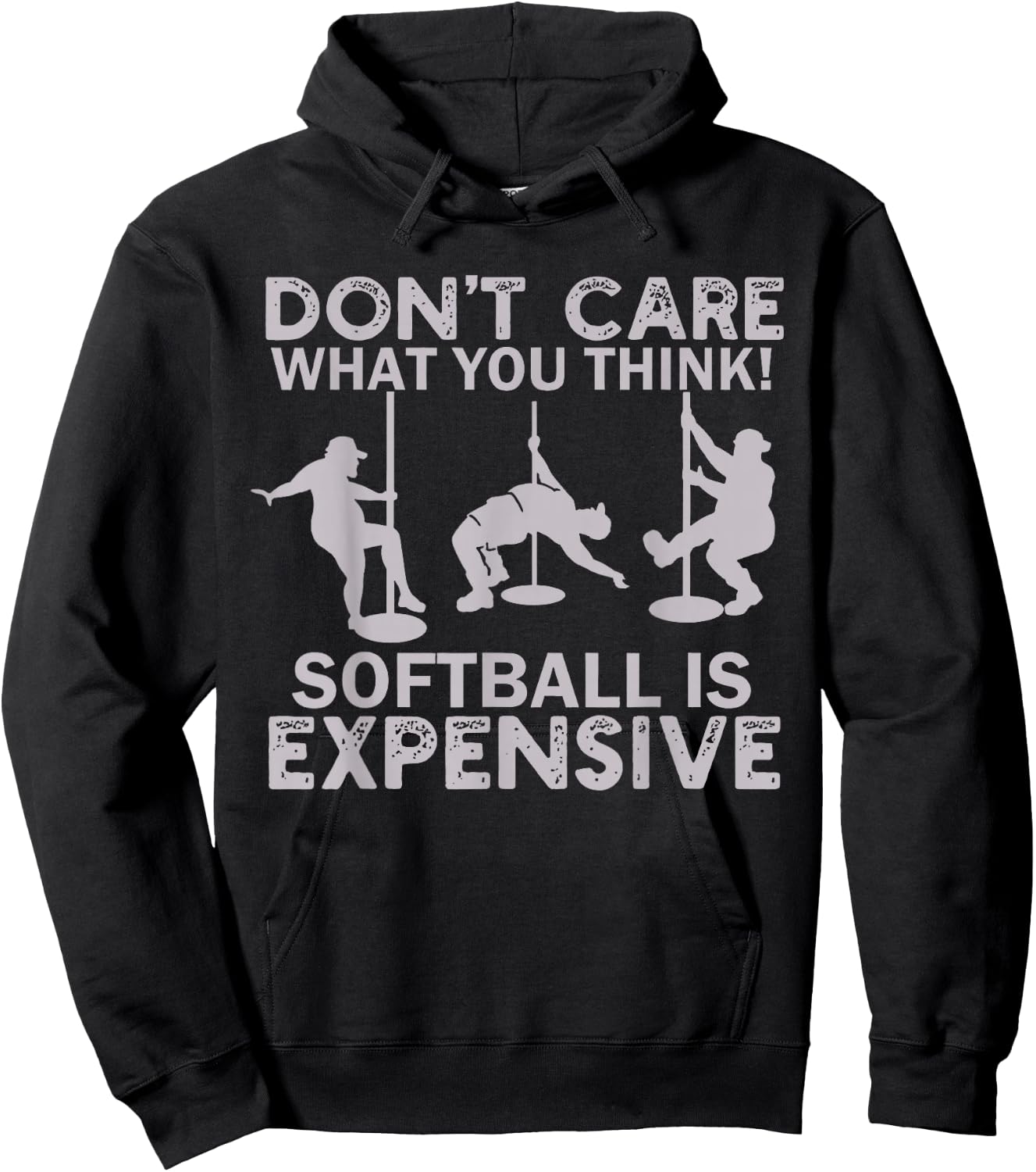 Funny Don't Care What You Think Softball Is Expensive Men Hoodie - Hoodie | Black