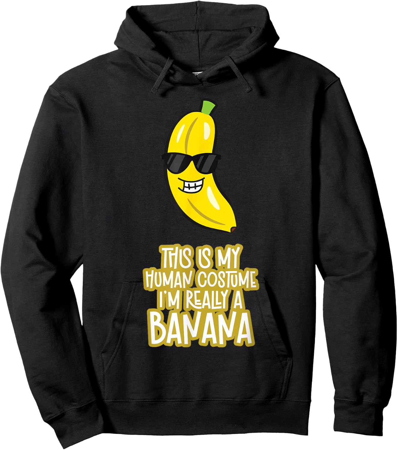 This is My Human Costume I'm Really A Banana Hoodie - Hoodie | Black