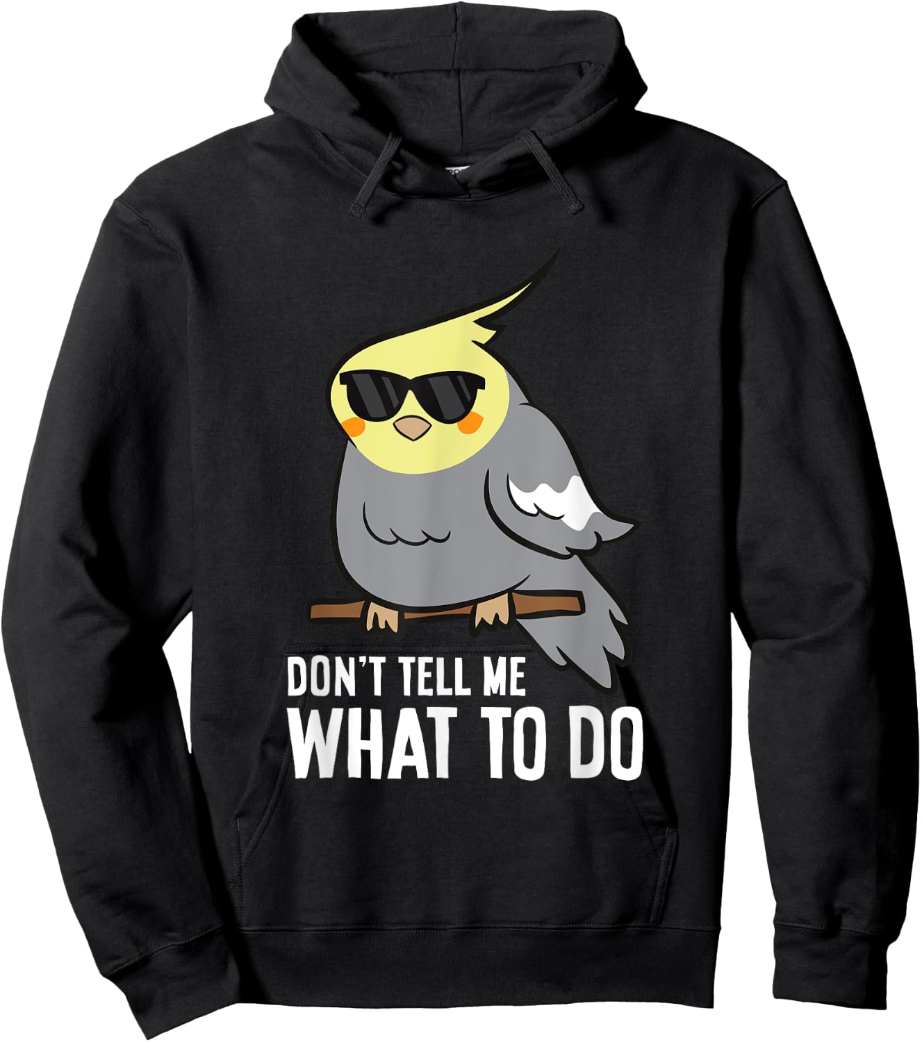 Don't Tell Me What To Do Funny Cockatiel Parrot Hoodie - Hoodie | Black