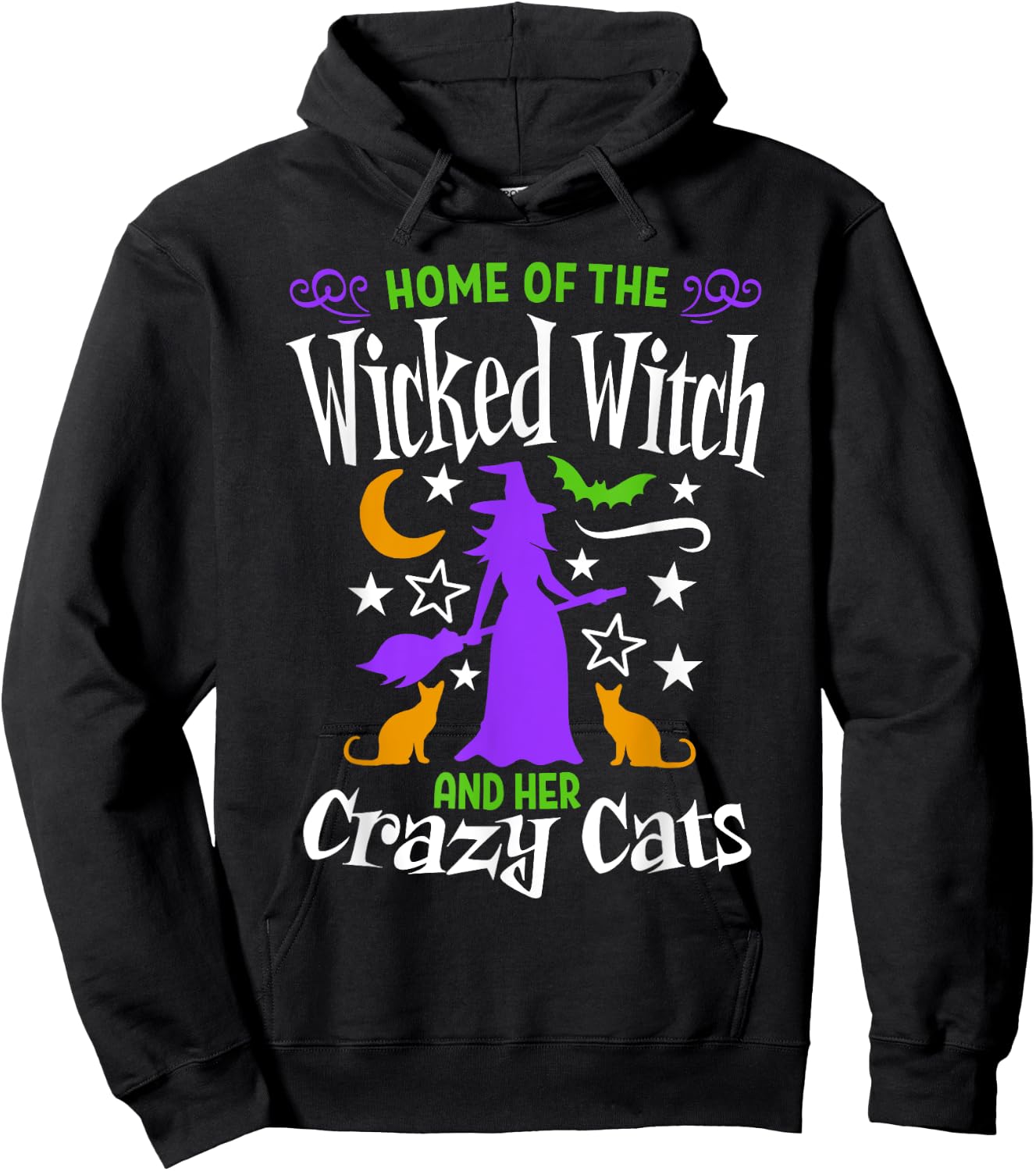 Home Of The Wicked Witch And Crazy Cats Easy Funny Halloween Hoodie - Hoodie | Black
