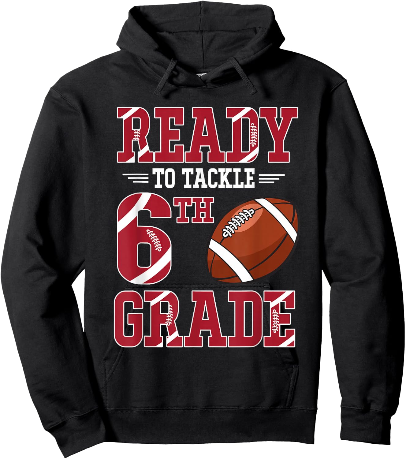 Ready To Tackle 6th Grade Football Kids Boys Back To School Hoodie - Hoodie | Black