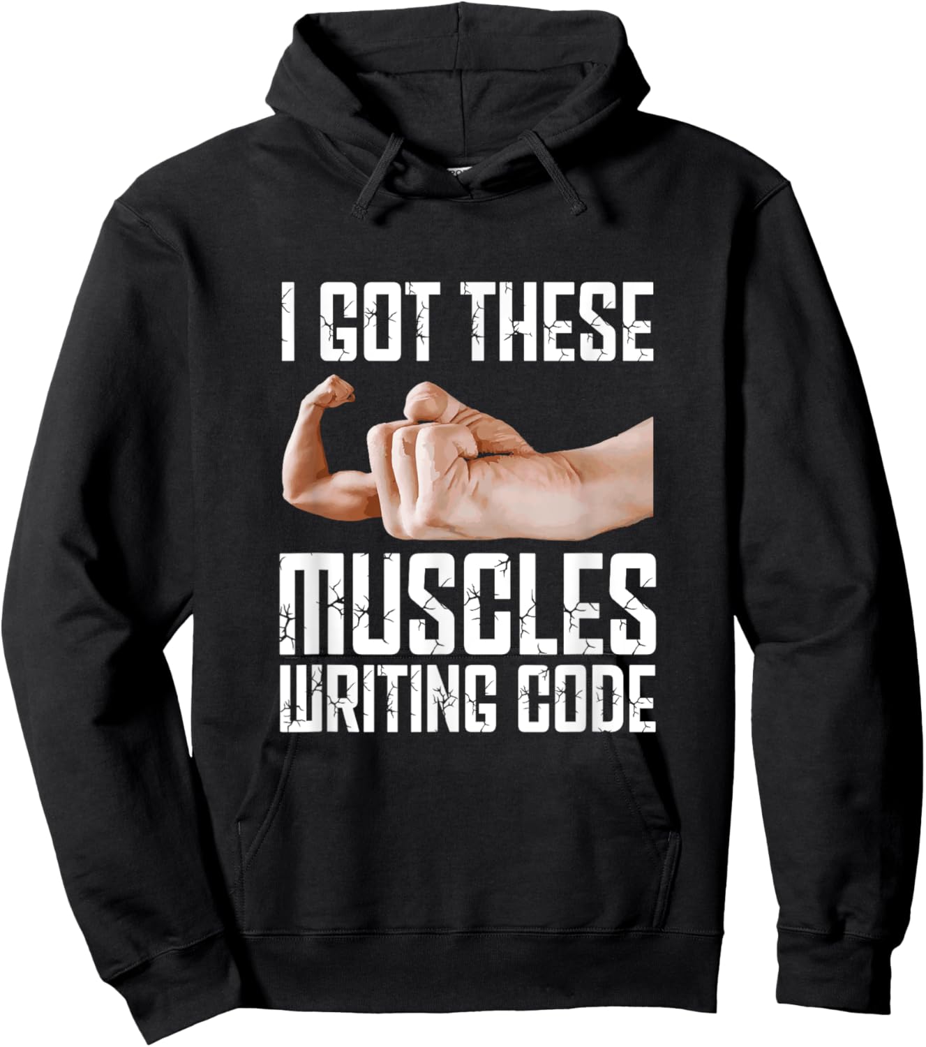 I Got These Muscles Writing Code Funny Programming Coding Hoodie - Hoodie | Black