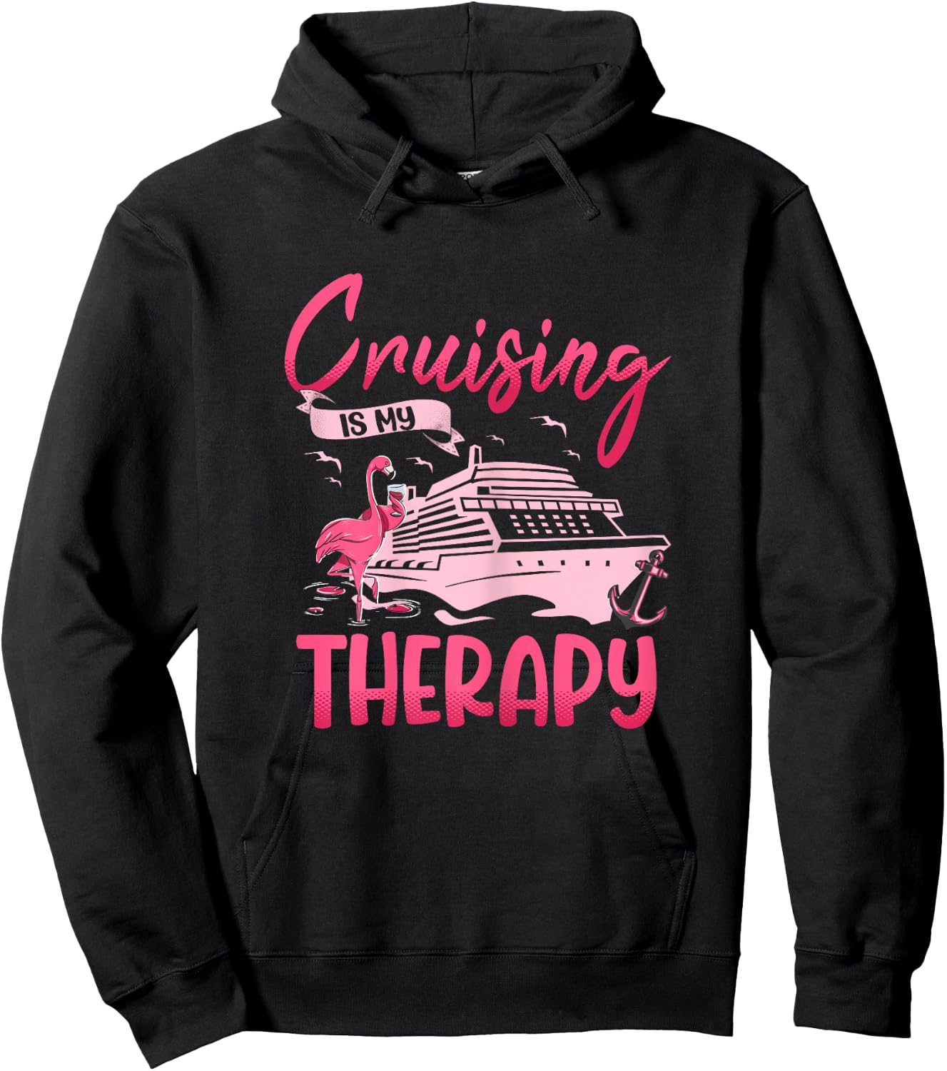 Cruising Is My Therapy Pink Flamingo Cruise Ship Cruising Hoodie - Hoodie | Black