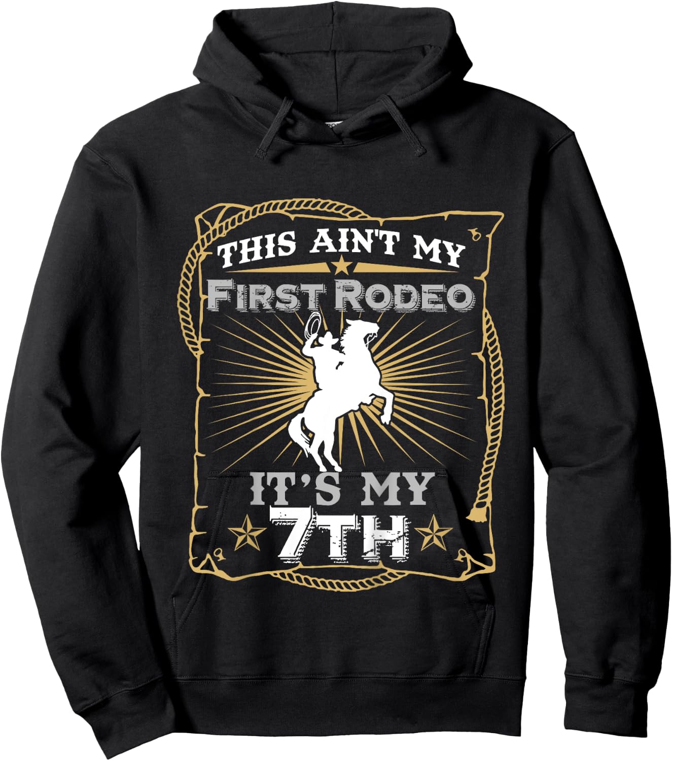 Funny Ain't My First Rodeo 7th Birthday For Kids Hoodie - Hoodie | Black