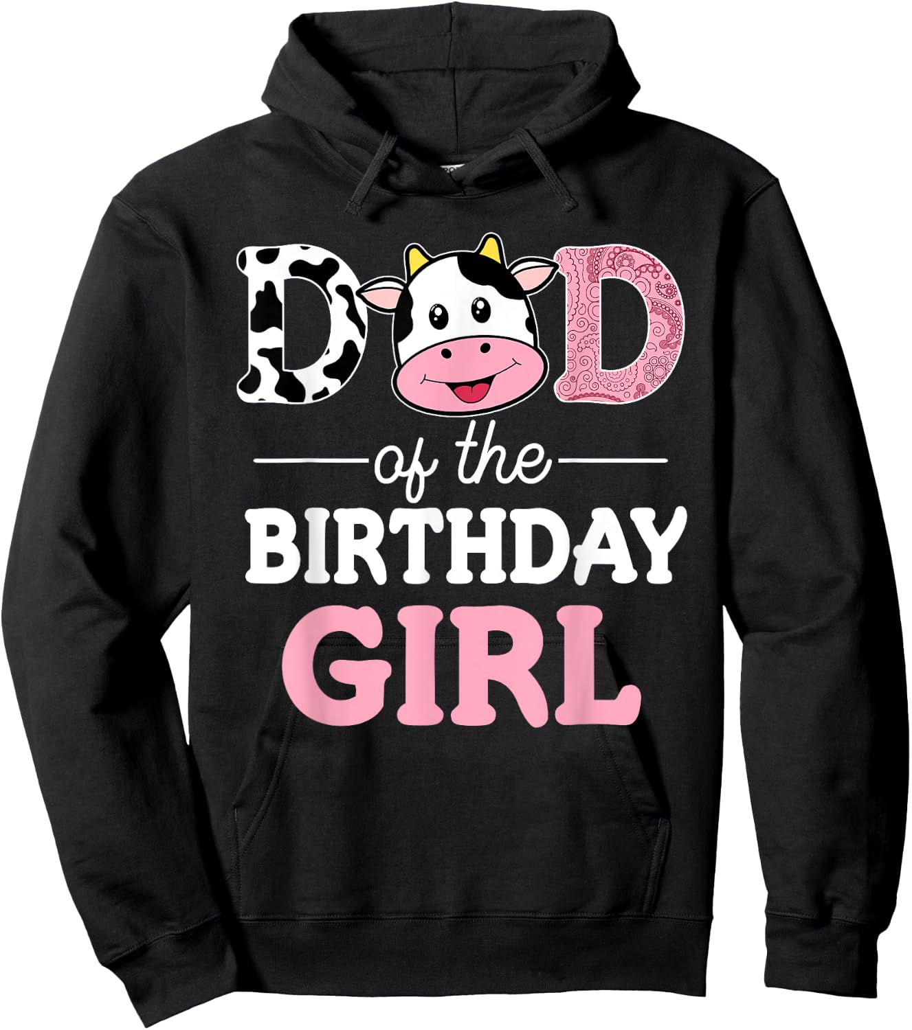 Dad of The Birthday Girl Shirt Farm Cow Daddy Papa 1st Hoodie - Hoodie | Black