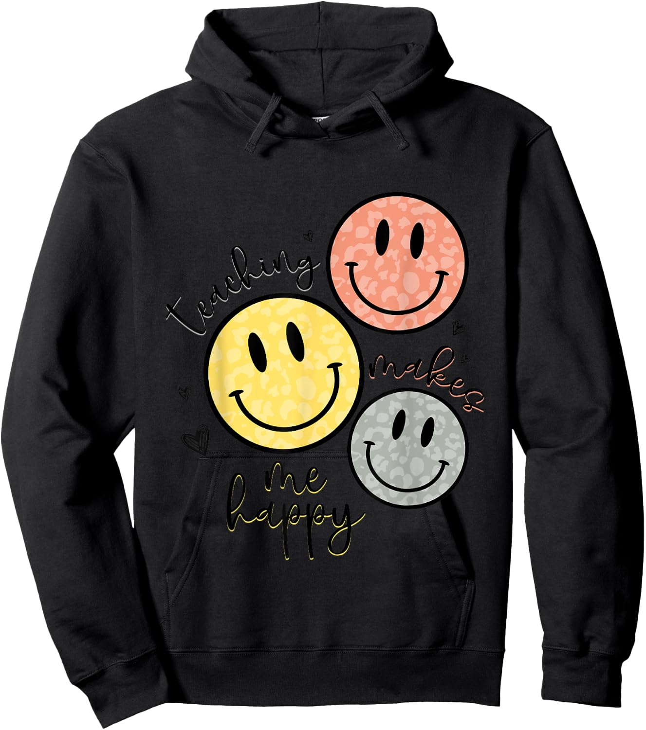 Teaching Makes Me Happy Smile Face School Gift Teacher Hoodie - Hoodie | Black