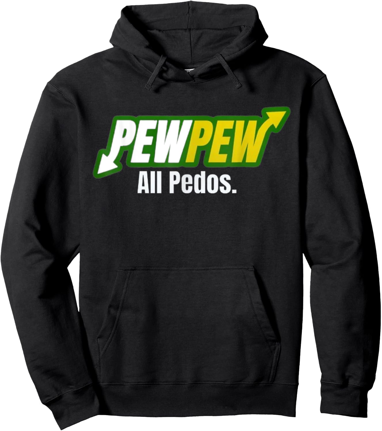 Pew Pew All Pedos Hoodie - Hoodie | Black