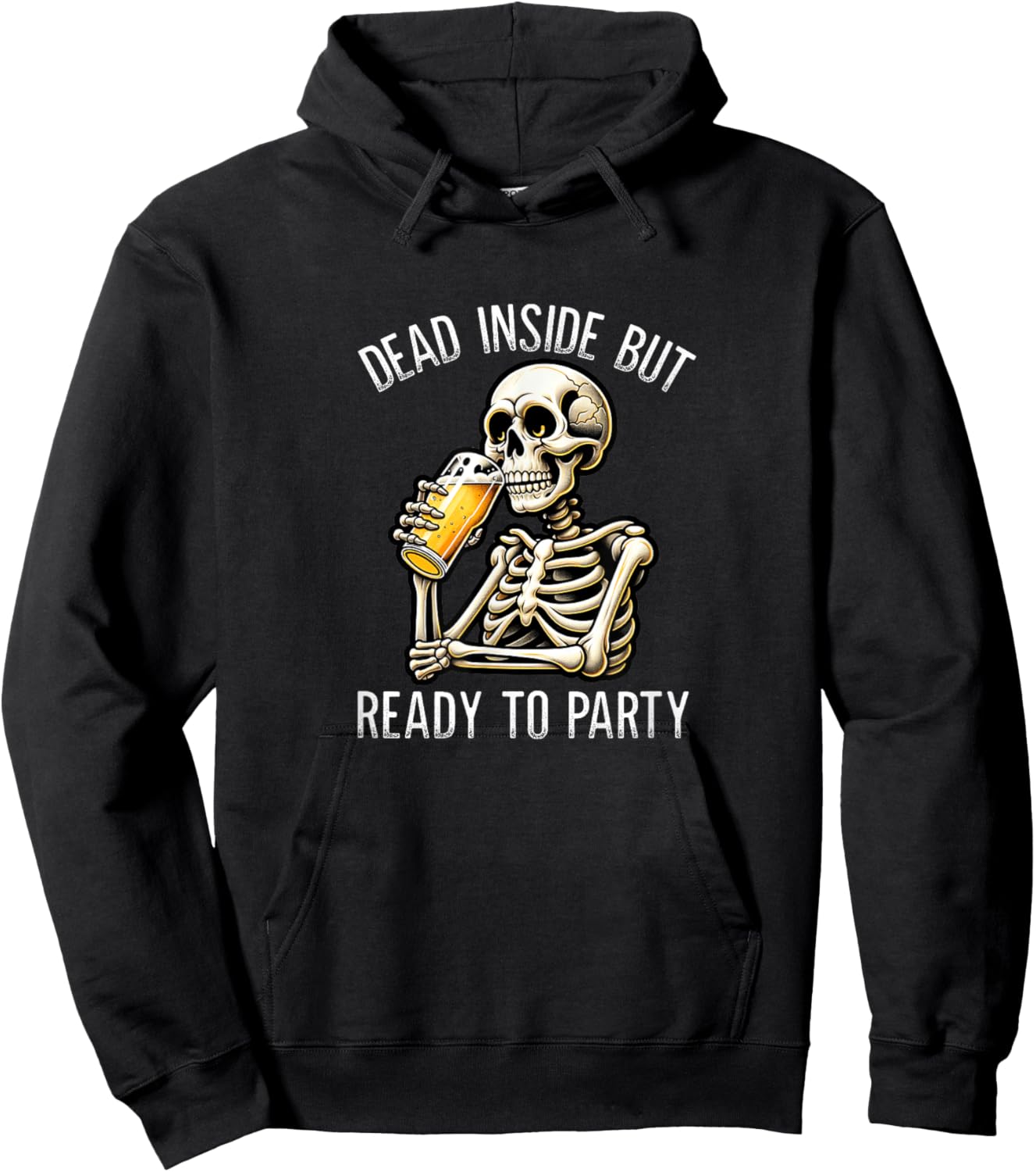 Dead Inside But Ready To Party - Skeleton Drinking Beer Hoodie - Hoodie | Black