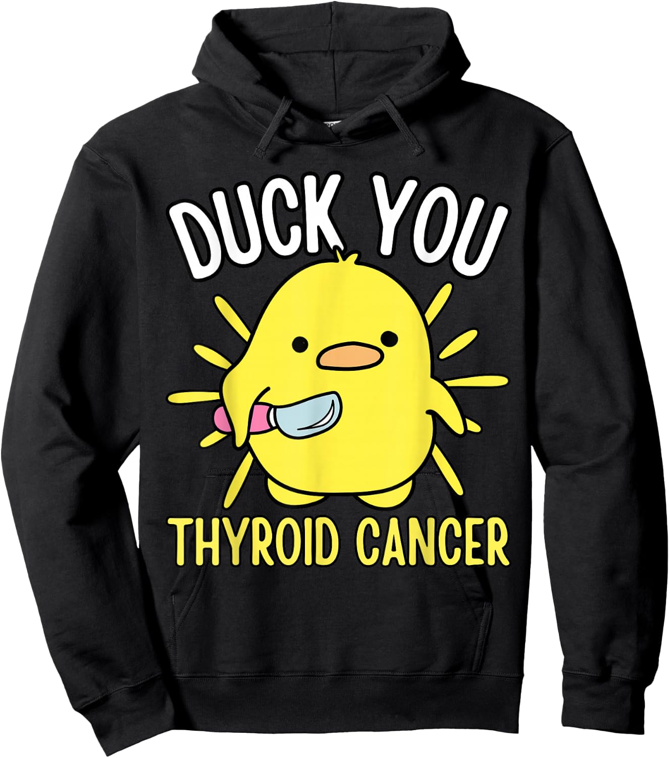 Funny Duck You Thyroid Cancer Awareness Survival Warrior Mom Hoodie - Hoodie | Black