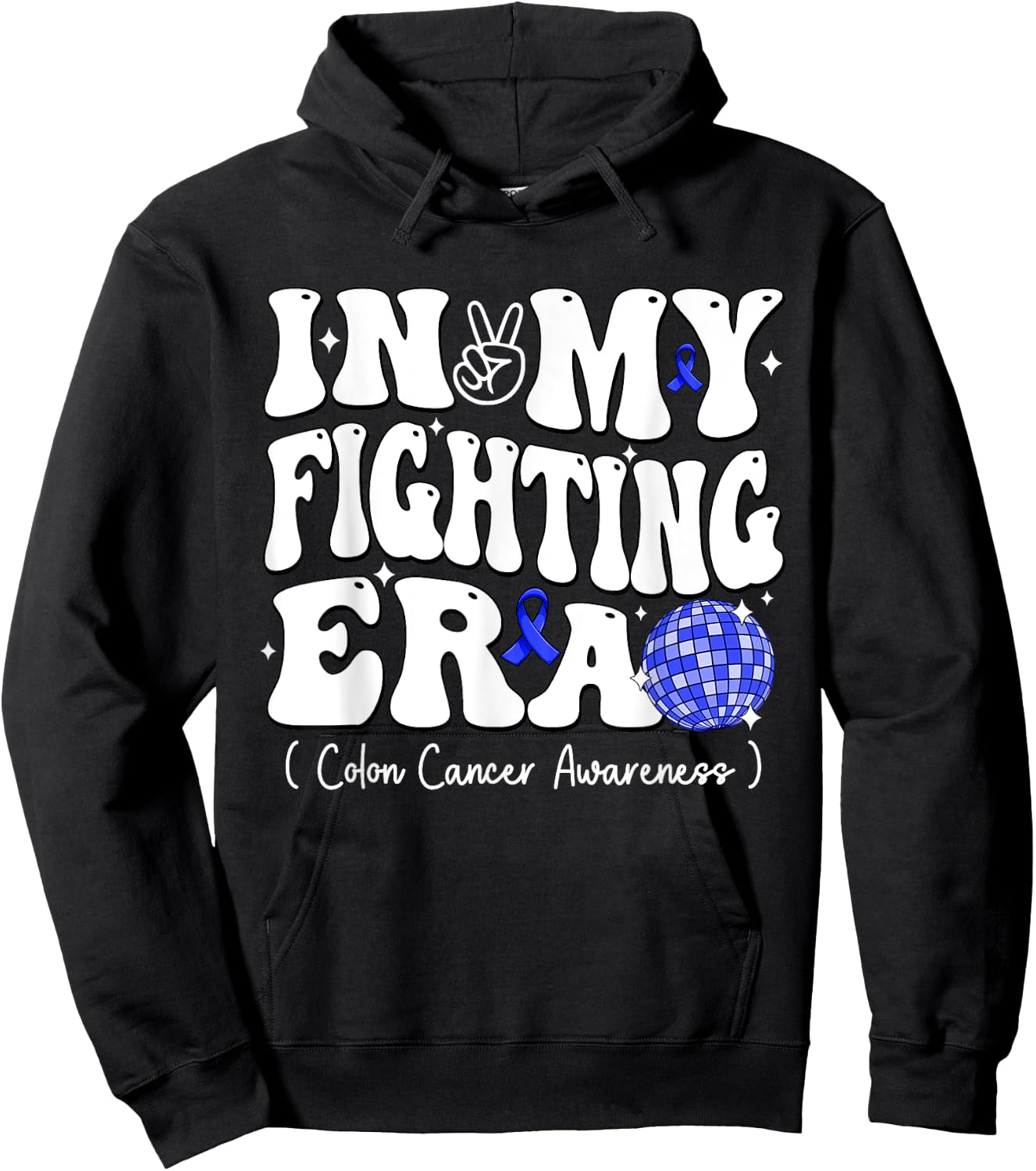 Disco Ball In My Fighting Era Groovy Colon Cancer Awareness Hoodie - Hoodie | Black