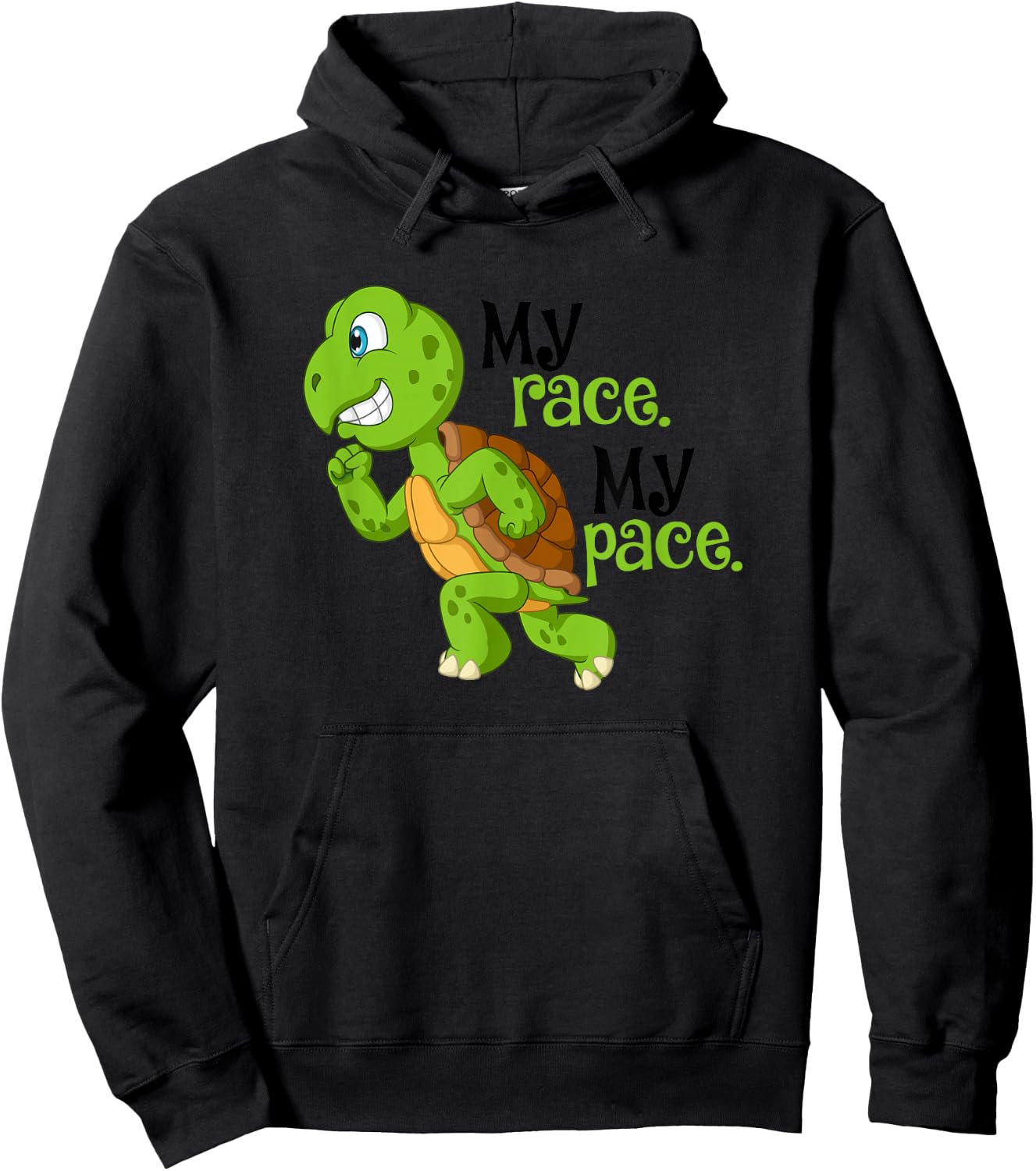 My Race My Pace Turtle Running For Health And Happiness Fun Hoodie - Hoodie | Black