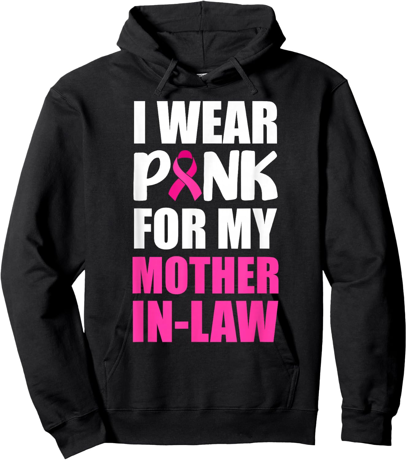 I Wear Pink For My Mother In-Law Pink Ribbon Breast Cancer Hoodie - Hoodie | Black