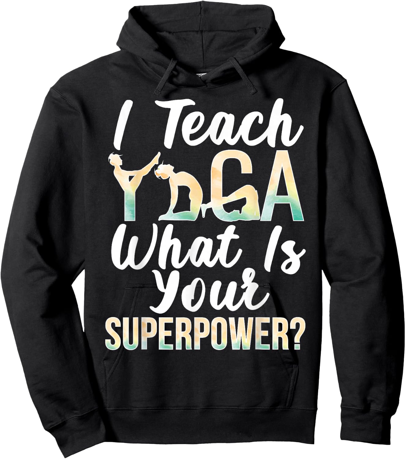 I Teach Yoga Instructor Yoga Teacher Hoodie - Hoodie | Black