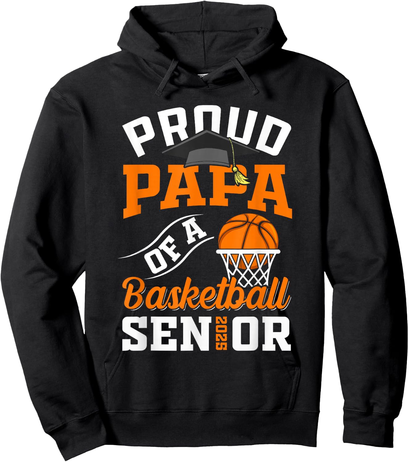 Proud papa of a basketball Senior class of 2025 graduation Hoodie - Hoodie | Black