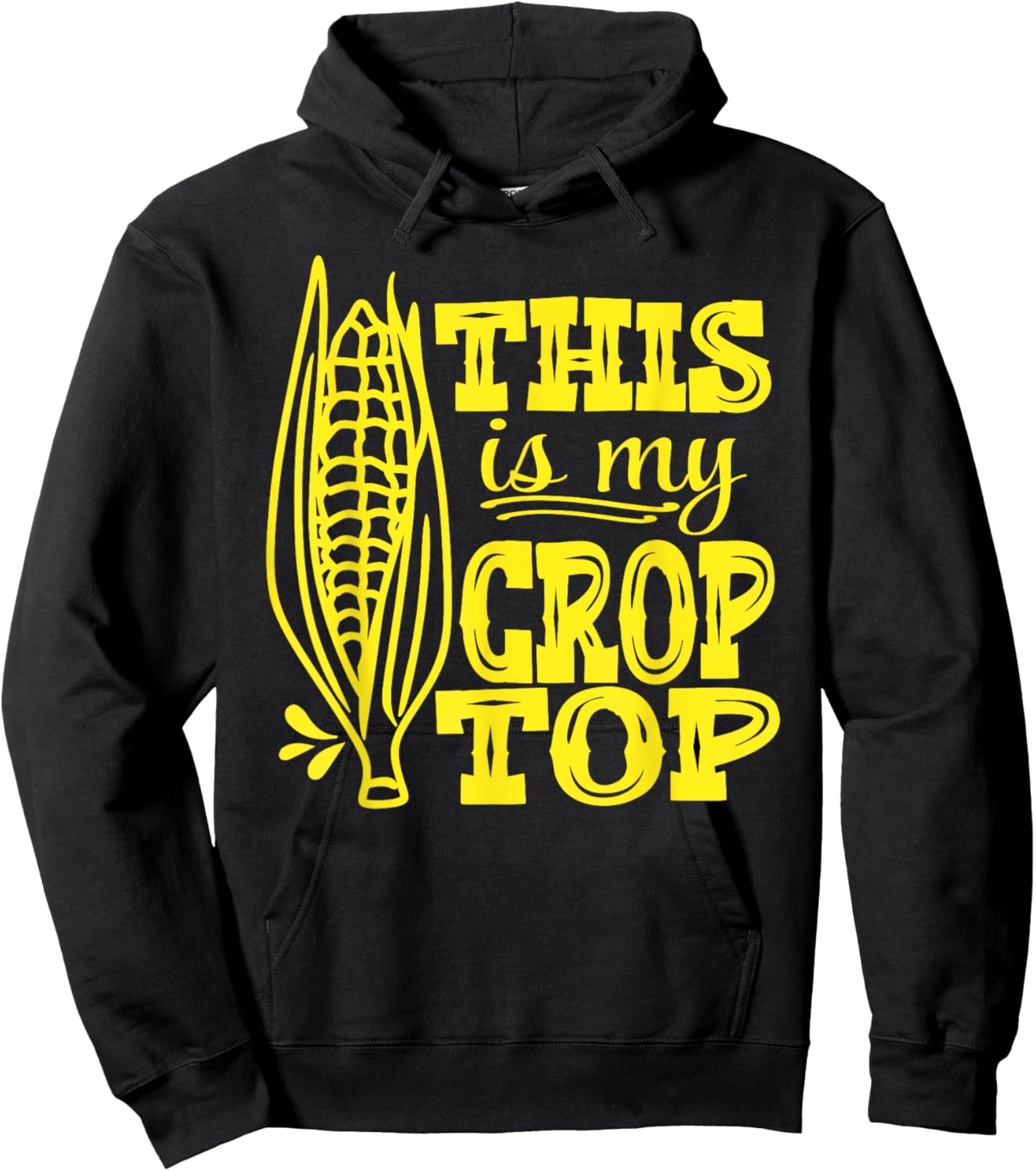 This Is My Crop Top Funny Corn Lover Farming Food Pun Farmer Hoodie - Hoodie | Black