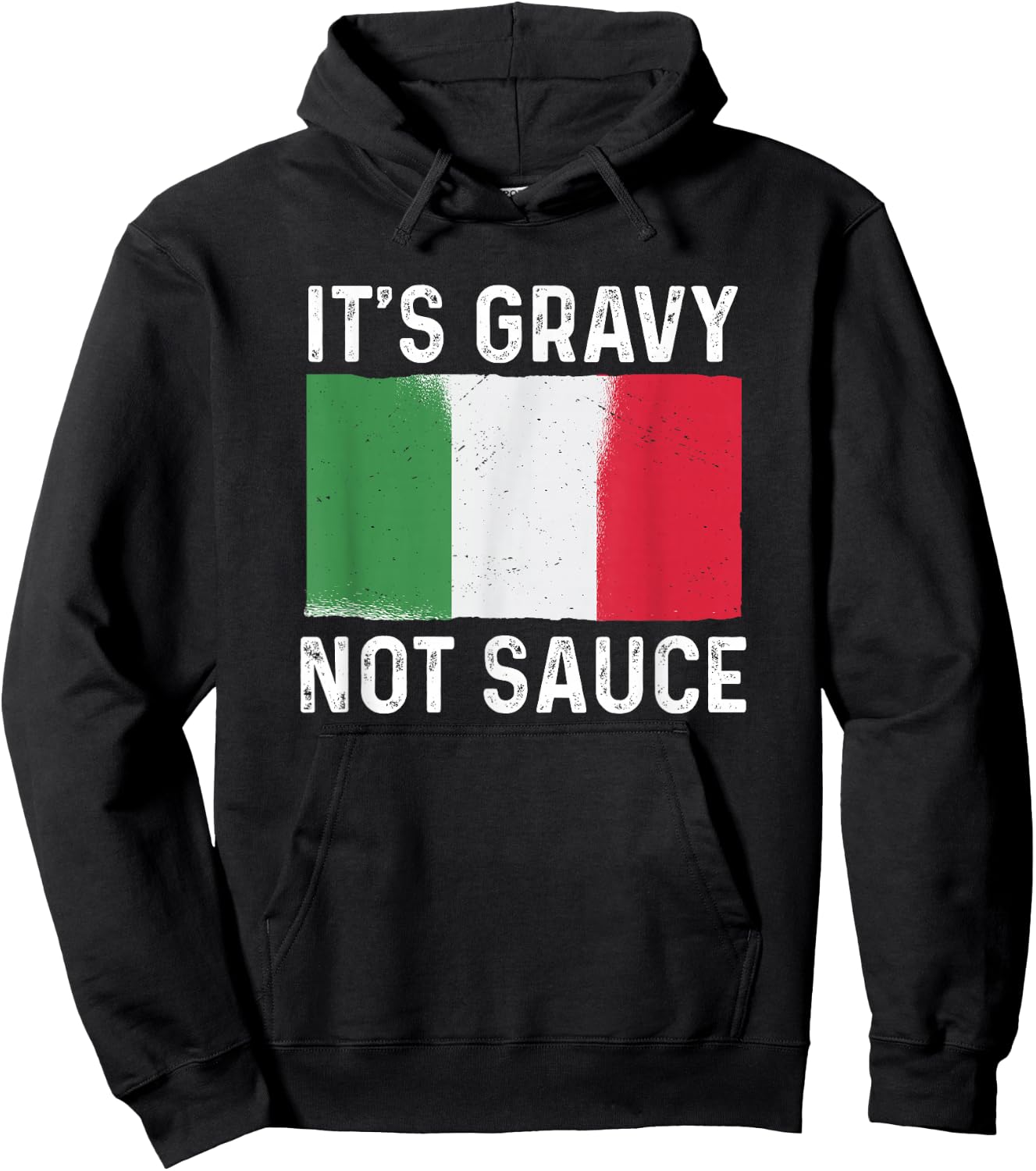 It's Gravy Not Sauce Funny Italian Food Hoodie - Hoodie | Black