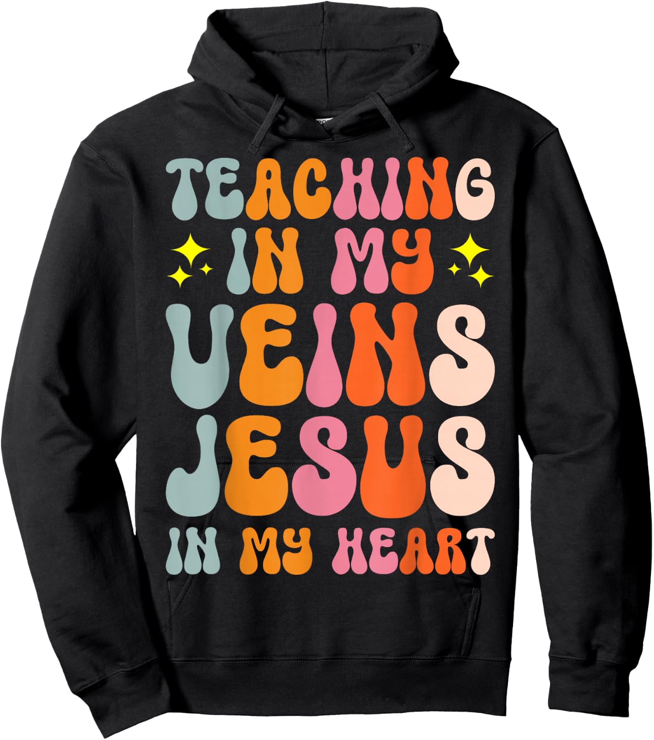 Teaching In My Veins Jesus In My Heart Hoodie - Hoodie | Black