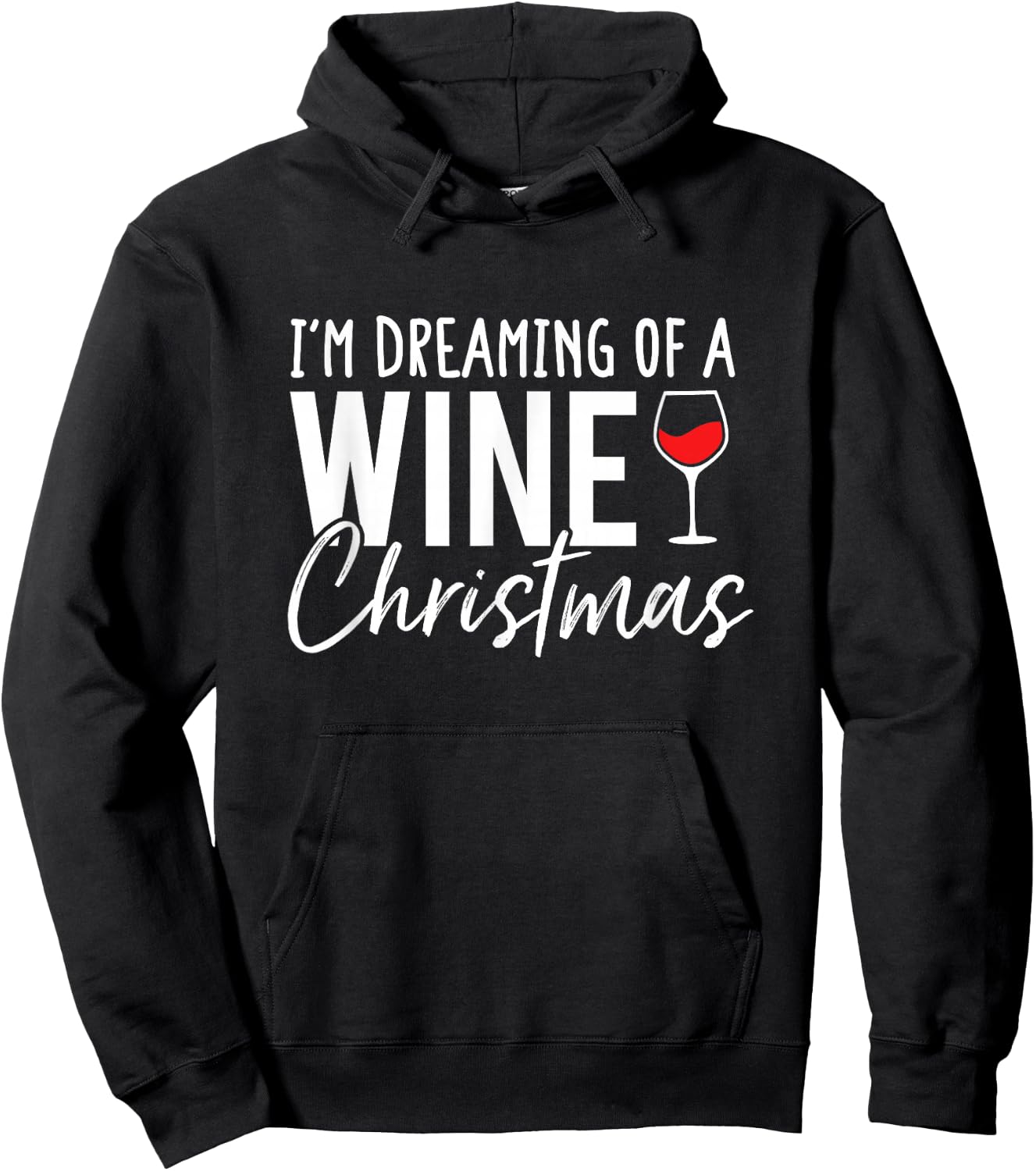 I'm Dreaming Of A Wine Christmas Hoodie - Hoodie | Black