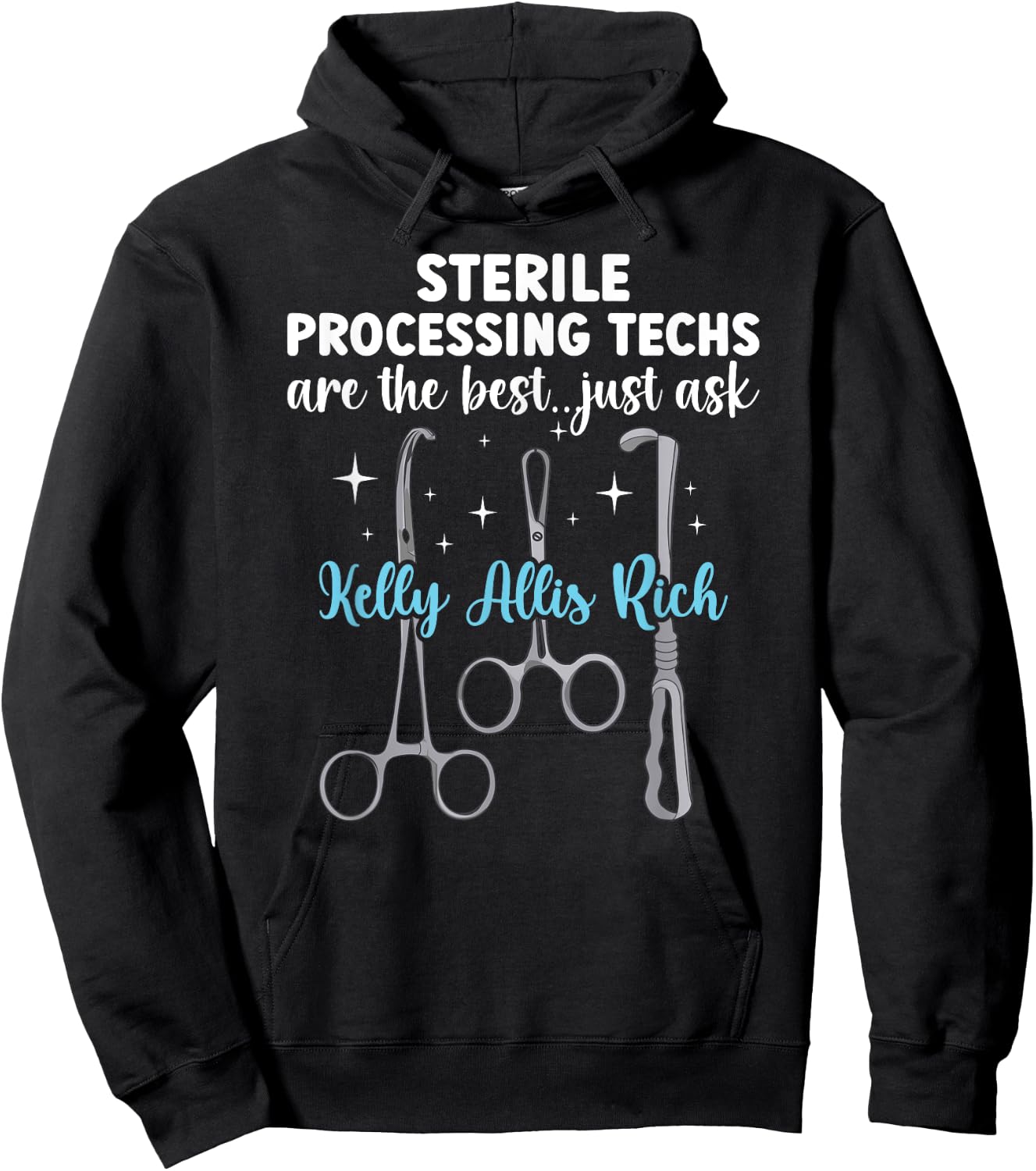 Sterile Processing Techs Are The Best SPD Tech Hoodie - Hoodie | Black