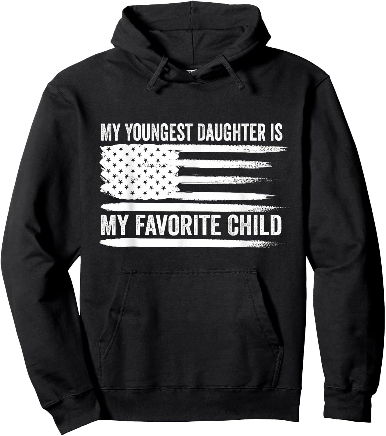 My Youngest Daughter is My Favorite Child Hoodie - Hoodie | Black