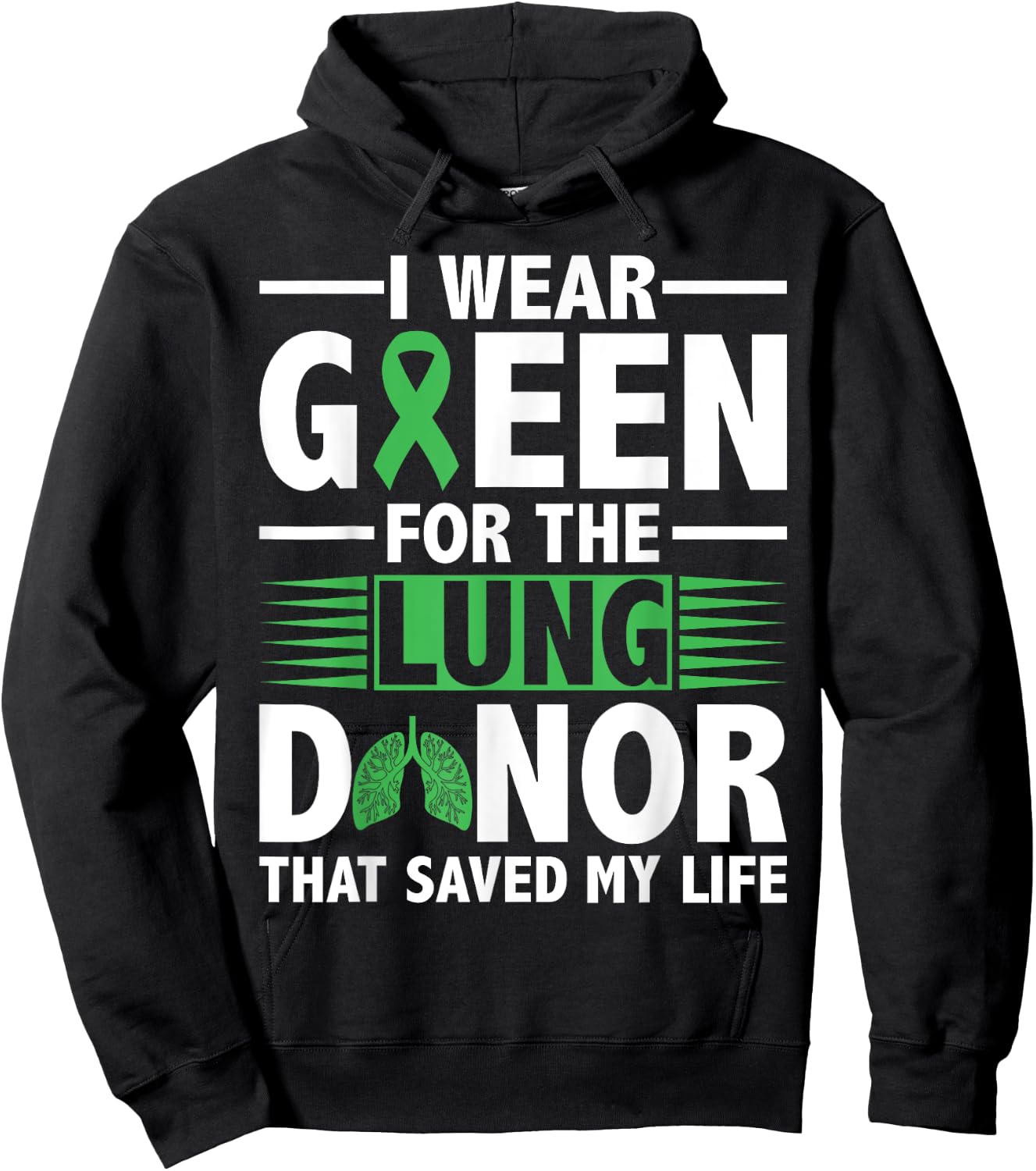Lung Transplant Survivor Green For Organ Transplant Patients Hoodie - Hoodie | Black