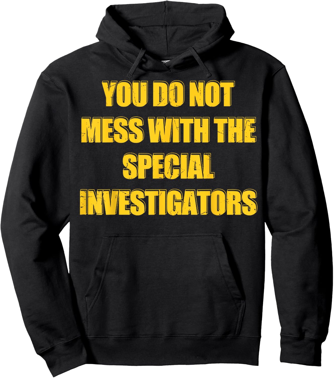 Vintage You Do Not Mess With The Special Investigators Hoodie - Hoodie | Black