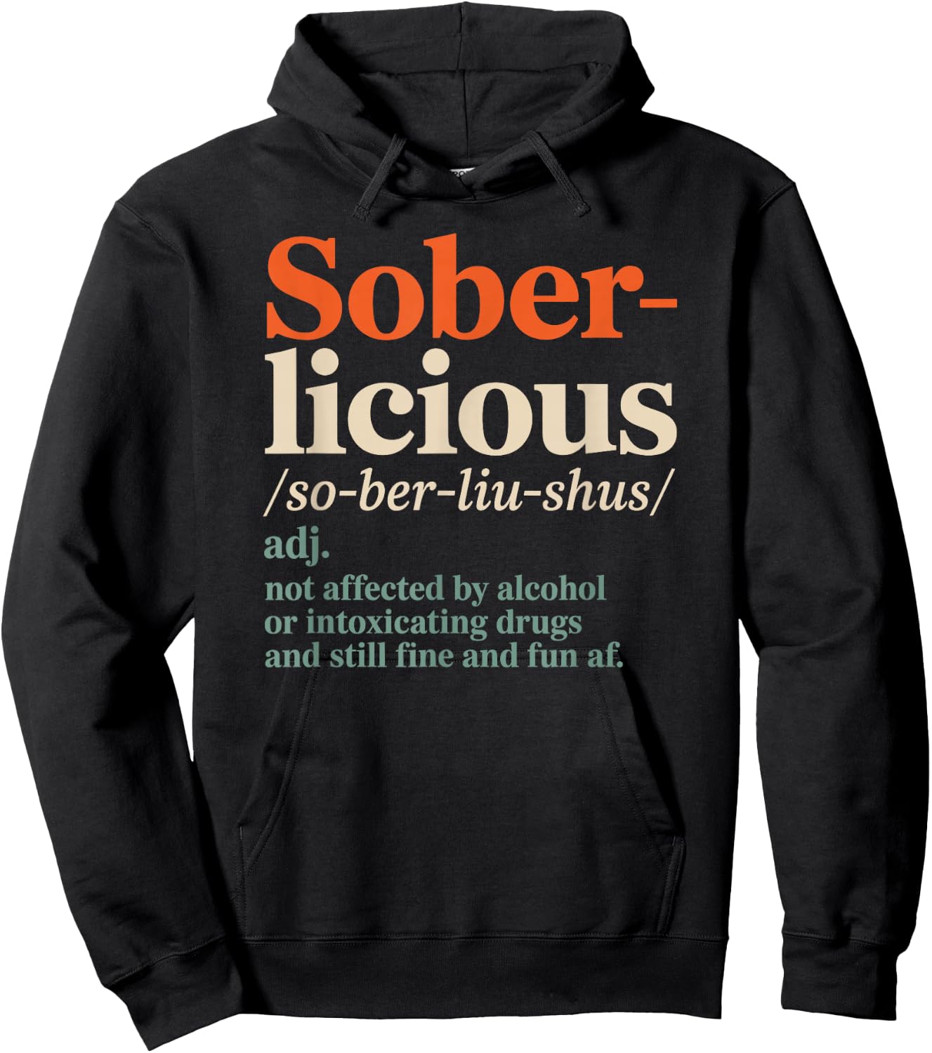 Funny Sober Life Sobriety Recovery Soberlicious Definition Hoodie - Hoodie | Black