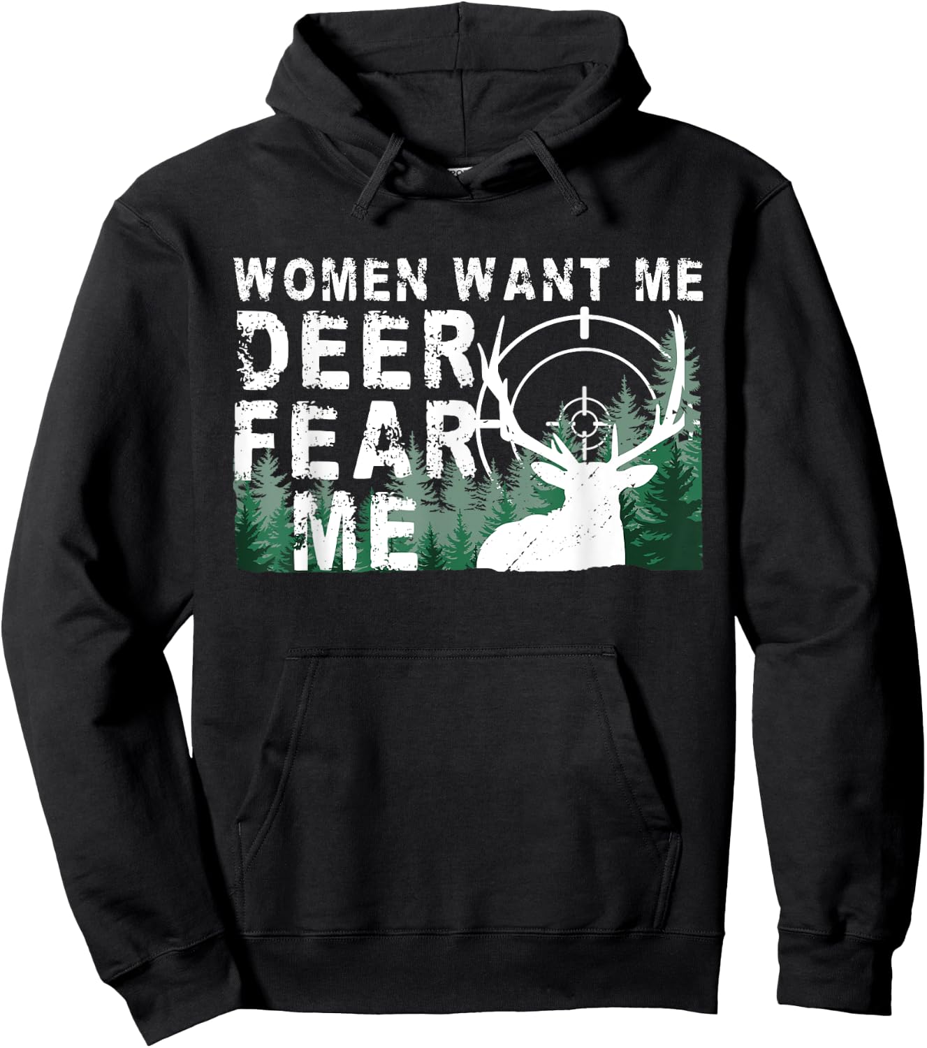 Hunting Buck Deer fear me Hunt Elk Funny Deer Hunting Hoodie - Hoodie | Black