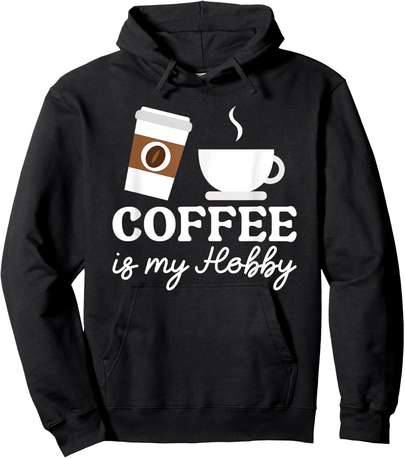 Coffee Is My Hobby Funny Coffee Cups Lovers Hobbies Hoodie - Hoodie | Black