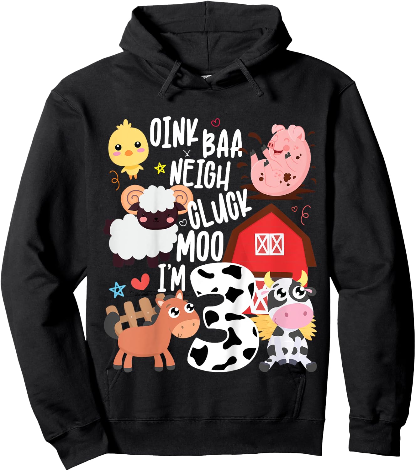 Oink Baa Neigh Cluck Moo I'm Three 3 Farmer 3rd Birthday Hoodie - Hoodie | Black