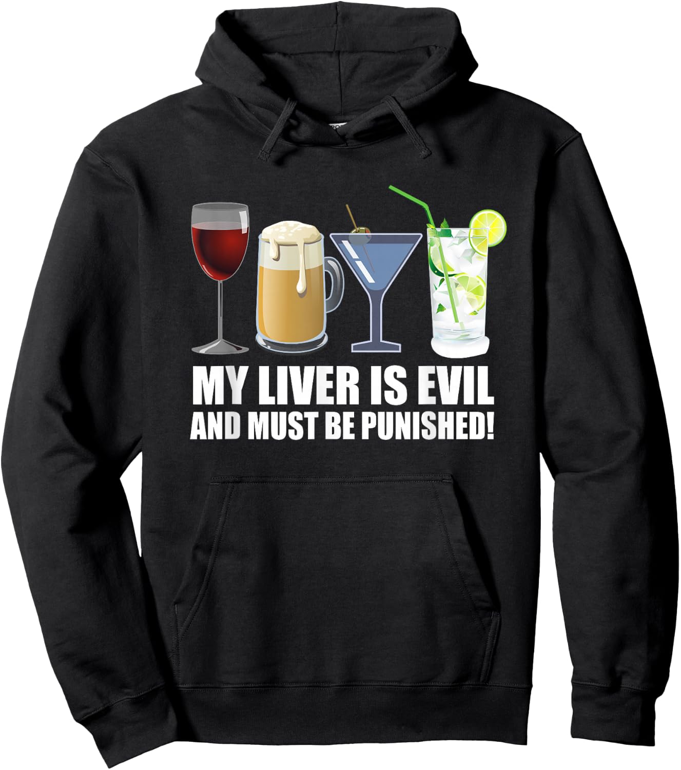 My Liver is Evil and Must be Punished Drink Hoodie - Hoodie | Black
