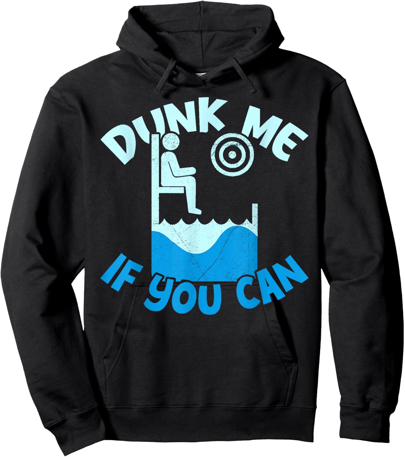 Quote for a Dunk Tank Lover Dunk me if you can Hoodie - Hoodie | Black