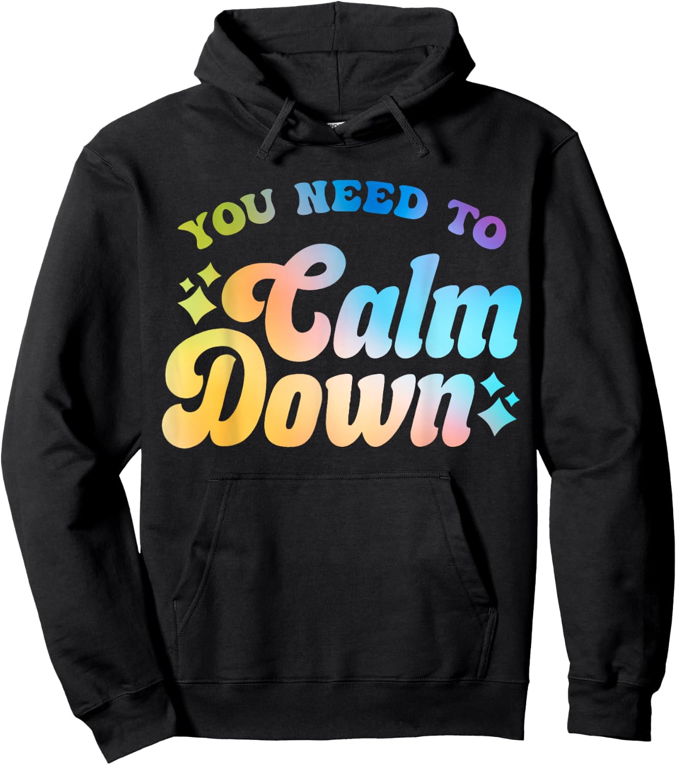 You Need To Calm Down Cool Groovy Funny Saying Hoodie - Hoodie | Black