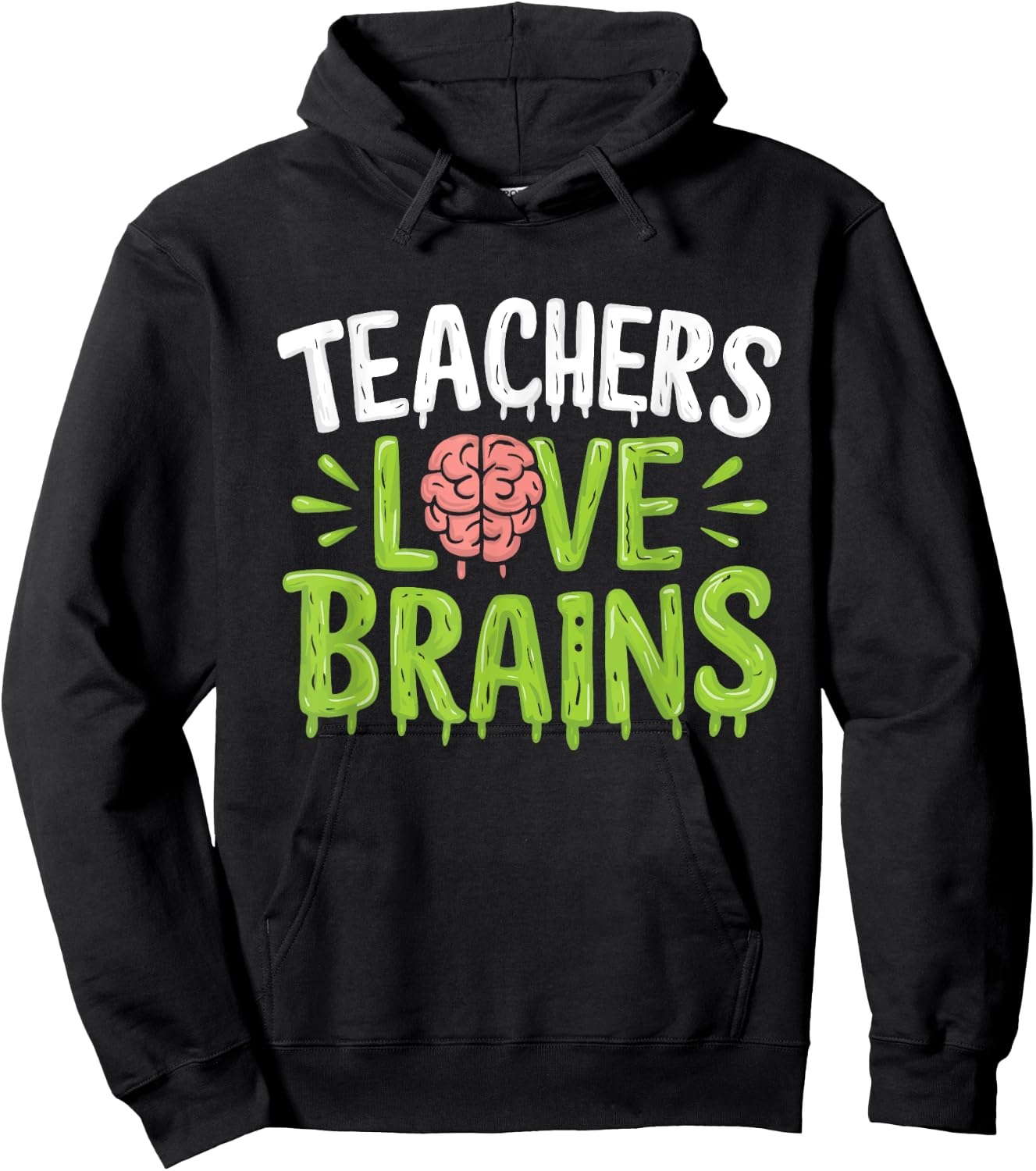 Teachers Love Brains Halloween Teacher Zombie Hoodie - Hoodie | Black