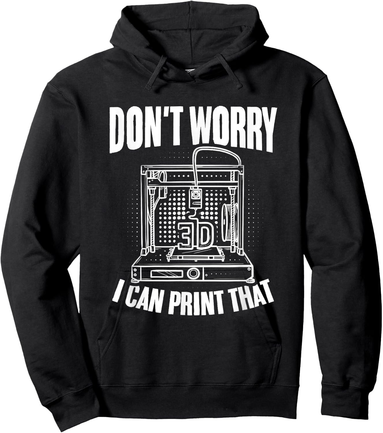 I Can Print That 3d Print Machine Filament Funny 3d Printer Hoodie - Hoodie | Black