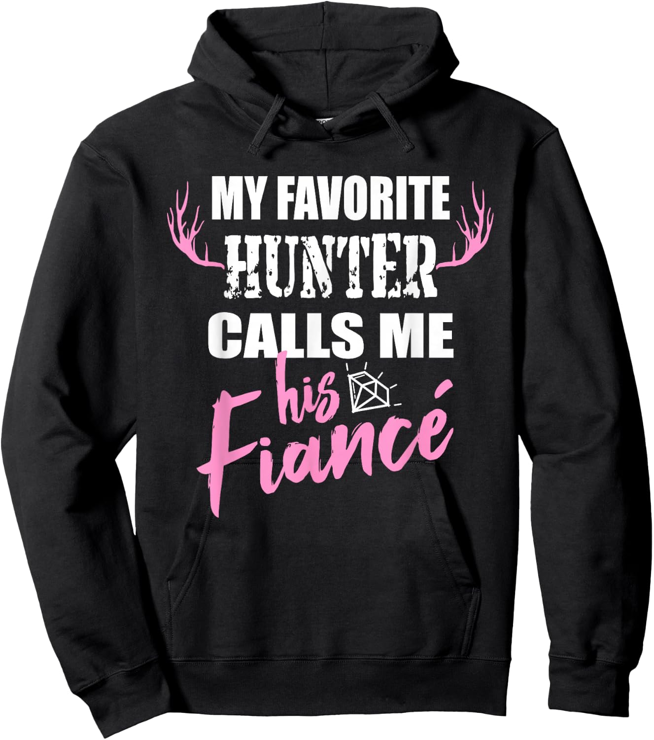My Favorite Hunter Fiance Wife to Be Deer Hunting Hoodie - Hoodie | Black