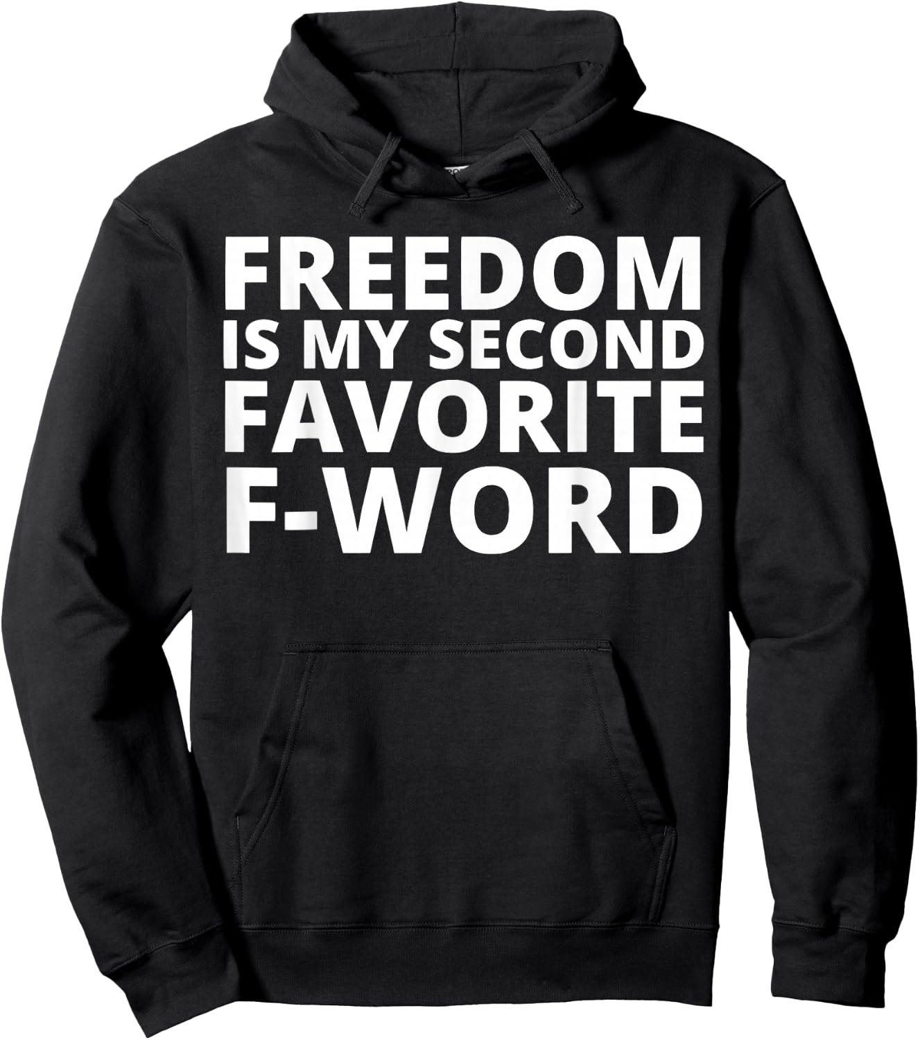 Freedom is My Second Favorite F-Word Hoodie - Hoodie | Black